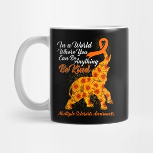in a world where you can be anything be kind MS awareness Mug